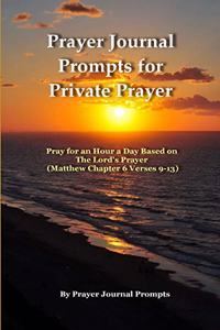 Prayer Journal Prompts for Private Prayer