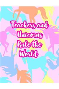 Teachers and Unicorns Rule the World