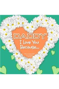 Daddy, I Love You Because