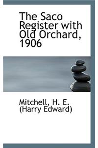 The Saco Register with Old Orchard, 1906