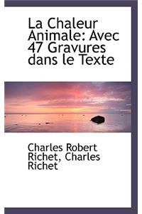 La Chaleur Animale