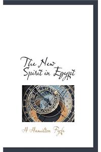 The New Spirit in Egypt