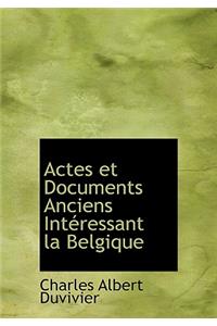 Actes Et Documents Anciens Int Ressant La Belgique