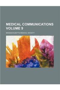 Medical Communications Volume 9