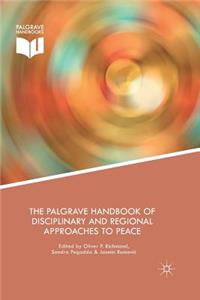 Palgrave Handbook of Disciplinary and Regional Approaches to Peace