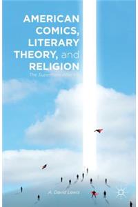 American Comics, Literary Theory, and Religion