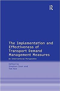 Implementation and Effectiveness of Transport Demand Management Measures