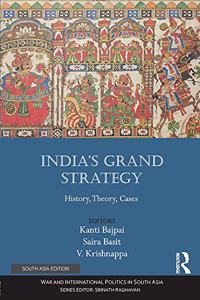 Indias Grand Strategy: History, Theory, ...