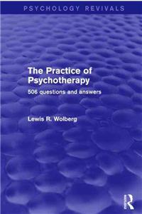 The Practice of Psychotherapy (Psychology Revivals)