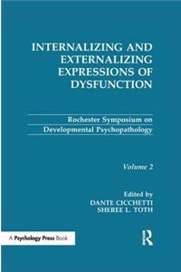 Internalizing and Externalizing Expressions of Dysfunction