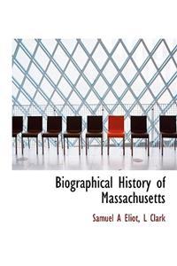 Biographical History of Massachusetts