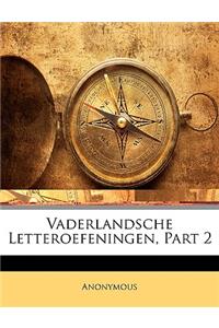 Vaderlandsche Letteroefeningen, Part 2