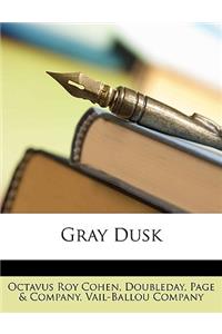 Gray Dusk