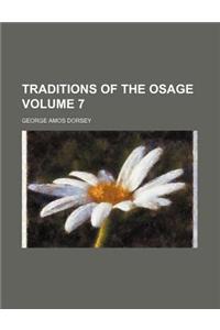 Traditions of the Osage Volume 7