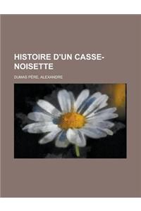 Histoire D'Un Casse-Noisette