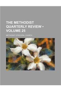 The Methodist Quarterly Review (Volume 25)