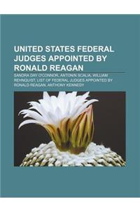 United States Federal Judges Appointed by Ronald Reagan