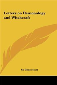 Letters on Demonology and Witchcraft