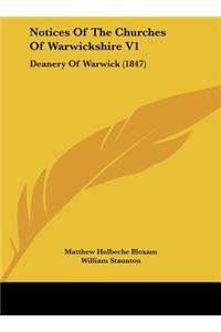 Notices of the Churches of Warwickshire V1