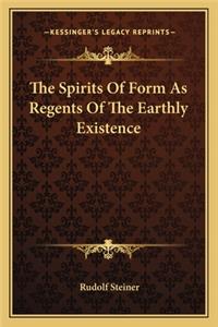 The Spirits Of Form As Regents Of The Earthly Existence