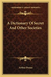 Dictionary of Secret and Other Societies