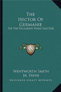 The Hector of Germanie