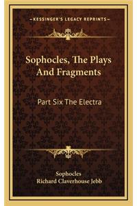 Sophocles, the Plays and Fragments