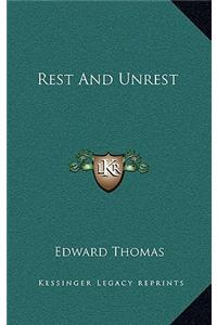 Rest and Unrest