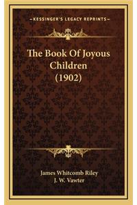 The Book of Joyous Children (1902)
