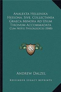 Analekta Hellenika Hessona, Sive, Collectanea Graeca Minora Ad Usum Tironum Accommadata