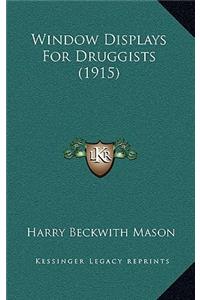 Window Displays for Druggists (1915)