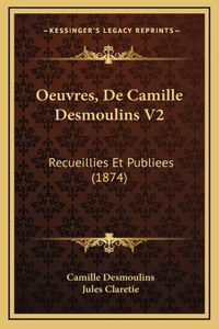 Oeuvres, De Camille Desmoulins V2