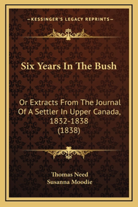 Six Years In The Bush