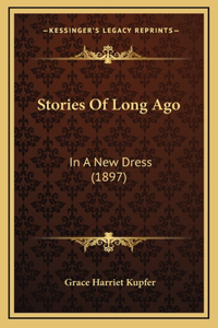 Stories Of Long Ago: In A New Dress (1897)