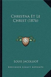 Christna Et Le Christ (1876)