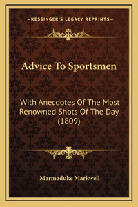 Advice To Sportsmen