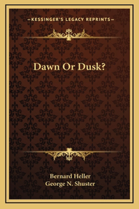 Dawn Or Dusk?