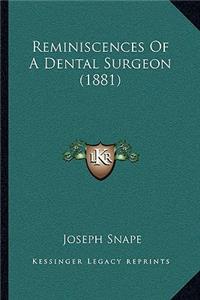 Reminiscences Of A Dental Surgeon (1881)