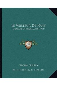 Veilleur De Nuit