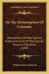 On The Hymenoptera Of Colorado