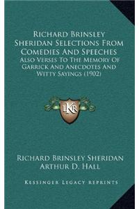 Richard Brinsley Sheridan Selections From Comedies And Speeches