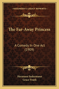 Far-Away Princess