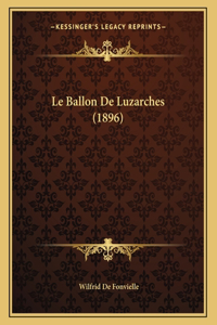 Le Ballon De Luzarches (1896)