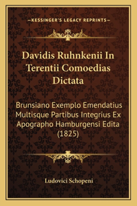 Davidis Ruhnkenii In Terentii Comoedias Dictata