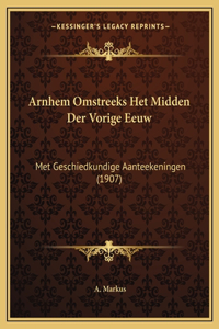 Arnhem Omstreeks Het Midden Der Vorige Eeuw