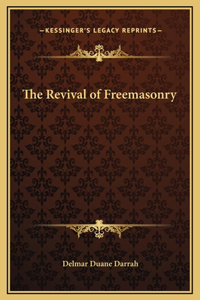 The Revival of Freemasonry