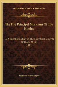 The Five Principal Musicians Of The Hindus