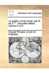 Le sopha, conte moral, par M. de C***. Nouvelle édition. Volume 2 of 2