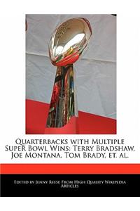 Quarterbacks with Multiple Super Bowl Wins