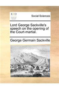 Lord George Sackville's speech on the opening of the Court-martial.